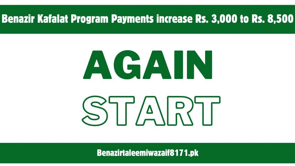 2024 Update Benazir Kafalat Program Payments increase from Rs. 3,000 to Rs. 8,500 Per Person